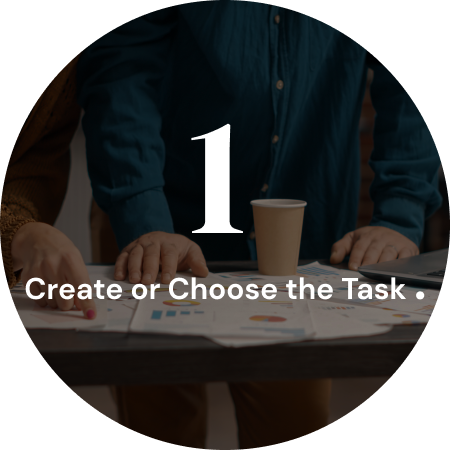 Create or Choose the Task .